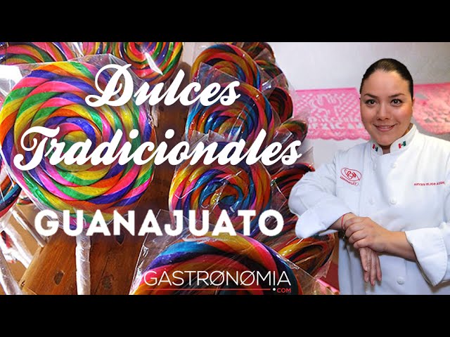 Explorando Dulces Típicos De Guanajuato: Sabores Auténticos 1 Explorando Dulces Típicos De Guanajuato: Sabores Auténticos