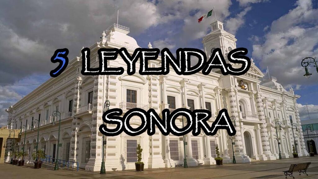 Descubriendo Misterios: Las Fascinantes Leyendas de Sonora Explicadas 1 Descubriendo Misterios: Las Fascinantes Leyendas de Sonora Explicadas