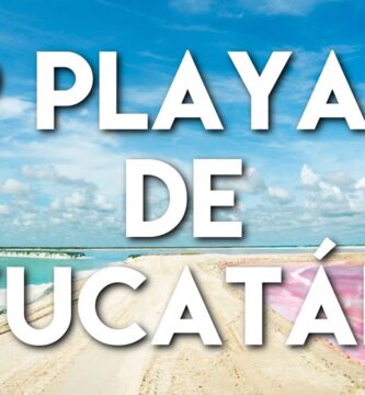 Descubre las Mejores Playas de Mérida Imperdibles